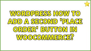 Famous Wordpress: How to add a second 'place order' button in WooCommerce? Wealth