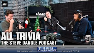 All Trivia | The Steve Dangle Podcast