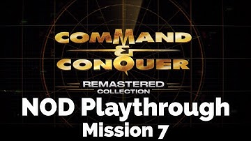 Command & Conquer Remastered - NOD Mission - 7C Orca Heist