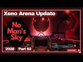No Man's Sky - Xeno Arena Update - Part 82 - 2026