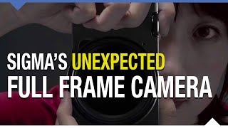 Bombshell Announcement: The Sigma fp Full Frame Camera