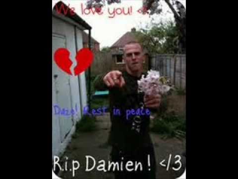 RIP Damien Daniel Banks.