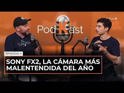 Sony FX2, la cámara más malentendida del año con Arnau Siles - Episodio 4