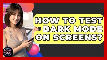 How To Test Dark Mode On Screens? - Graphic Design Nerd