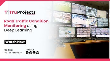 Road Traffic Condition Monitoring using Deep Learning