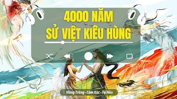 SỬ VIỆT KIÊU HÙNG | OFFICIAL MUSIC VIDEO