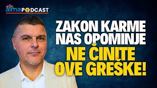 Zakon KARME nas opominje: Ne činite ove greške! | Dalibor Purhmajer | ATMA Podcast