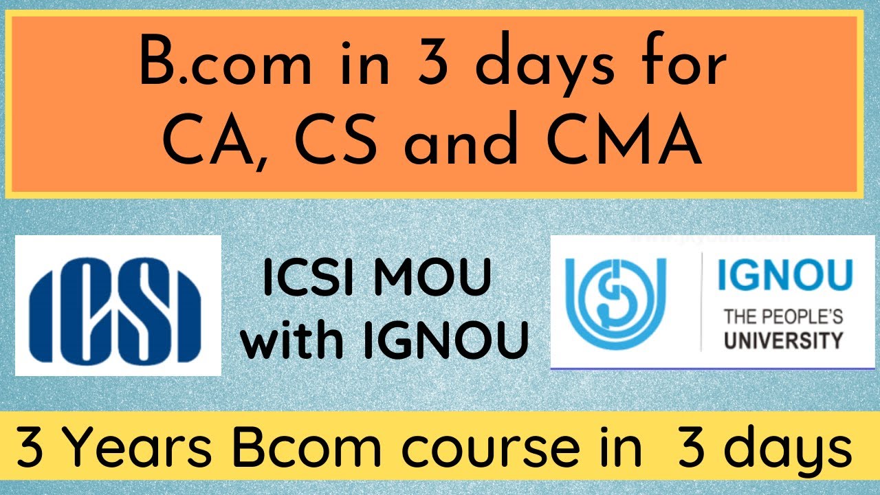 Bcom In 3 Days For CA CS CMA Students ICSI IGNOU MOU Bcom CA A CS Bcom In 3 Days For CA CS CMA Students ICSI IGNOU MOU Bcom CA A CS