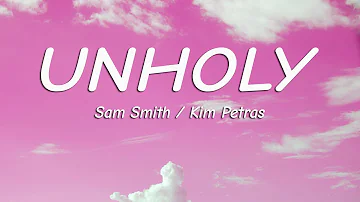 Sam Smith - Unholy ft. Kim Petras (lyrics)