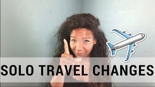 How Solo Travel Changes You | ilyssaG