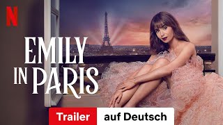 Emily in Paris (Staffel 3) | Trailer auf Deutsch | Netflix