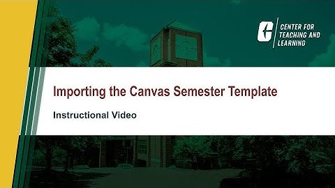 Importing the Canvas Semester Template