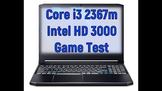 Core i3 2367m Intel HD 3000 Game Test