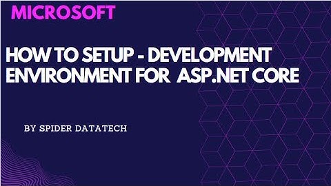 ASP.Net Core - Development Environment Setup