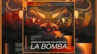 Armin Van Buuren & Blasterjaxx - La Bomba