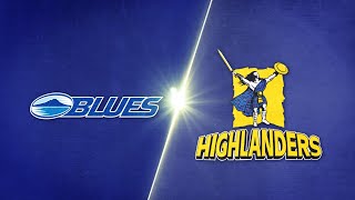 Blues vs. Highlanders  Extended Match Highlights