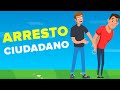 ¿Qué es el Arresto por parte de un Ciudadano Americano, y es realmente legal?