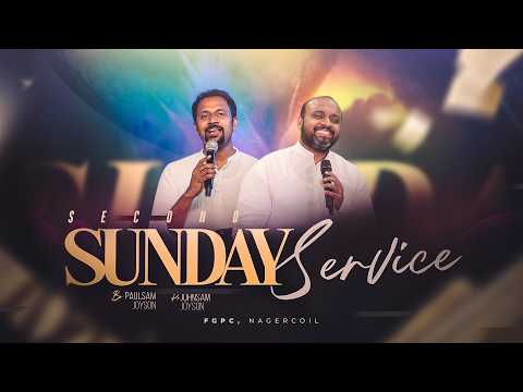 SUNDAY SERVICE - 02 (18-10-2026) | PAS. JOHNSAM JOYSON​​ | BRO. PAULSAM JOYSON |  FGPC NAGERCOIL