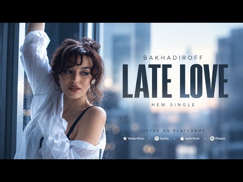 BAKHADIROFF - Late Love (Original 3 Mix) Retro vibe