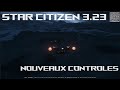 Star citizen 323 nouvelles touches de controle