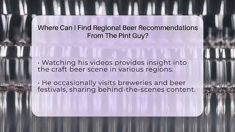 Where Can I Find Regional Beer Recommendations From The Pint Guy? - The Pint Guy