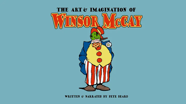 THE ART & IMAGINATION OF WINSOR McCAY