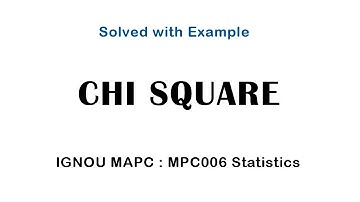 IGNOU MAPC | Statistics MPC 006 | CHI Square | Solved with example | MA Psychology