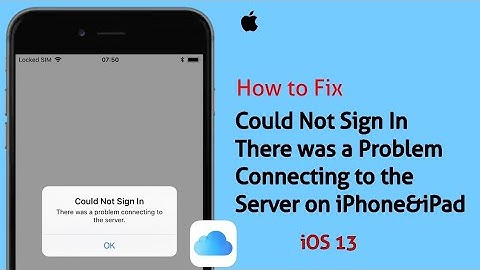 Could Not Sign In There was a Problem Connecting to the Server when Sign into iCloud on iPhone