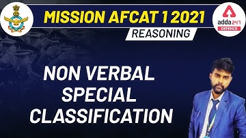 MISSION AFCAT (I) 2021 Exam Preparation | Reasoning | Non Verbal Special Classification