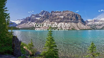 Gaither Vocal Band   You Amaze Me Vídeo Karaoke