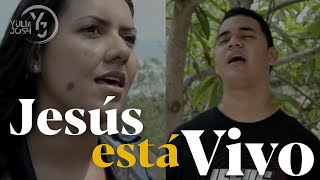 Jesús está Vivo - Marco López - Yuli y Josh - Cover - Música Católica