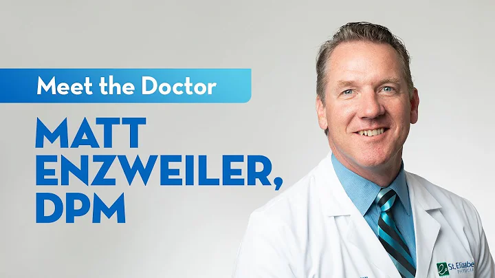 Meet Dr. Matthew Enzweiler  Podiatric Surgeon at S...