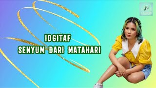 Download lagu Idgitaf || Senyum Dari Matahari (lirik)@MELIRIKLAGU-chn