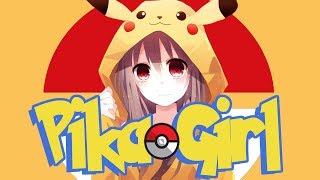 Nightcore - Pika Girl (S3RL - Lyrics)