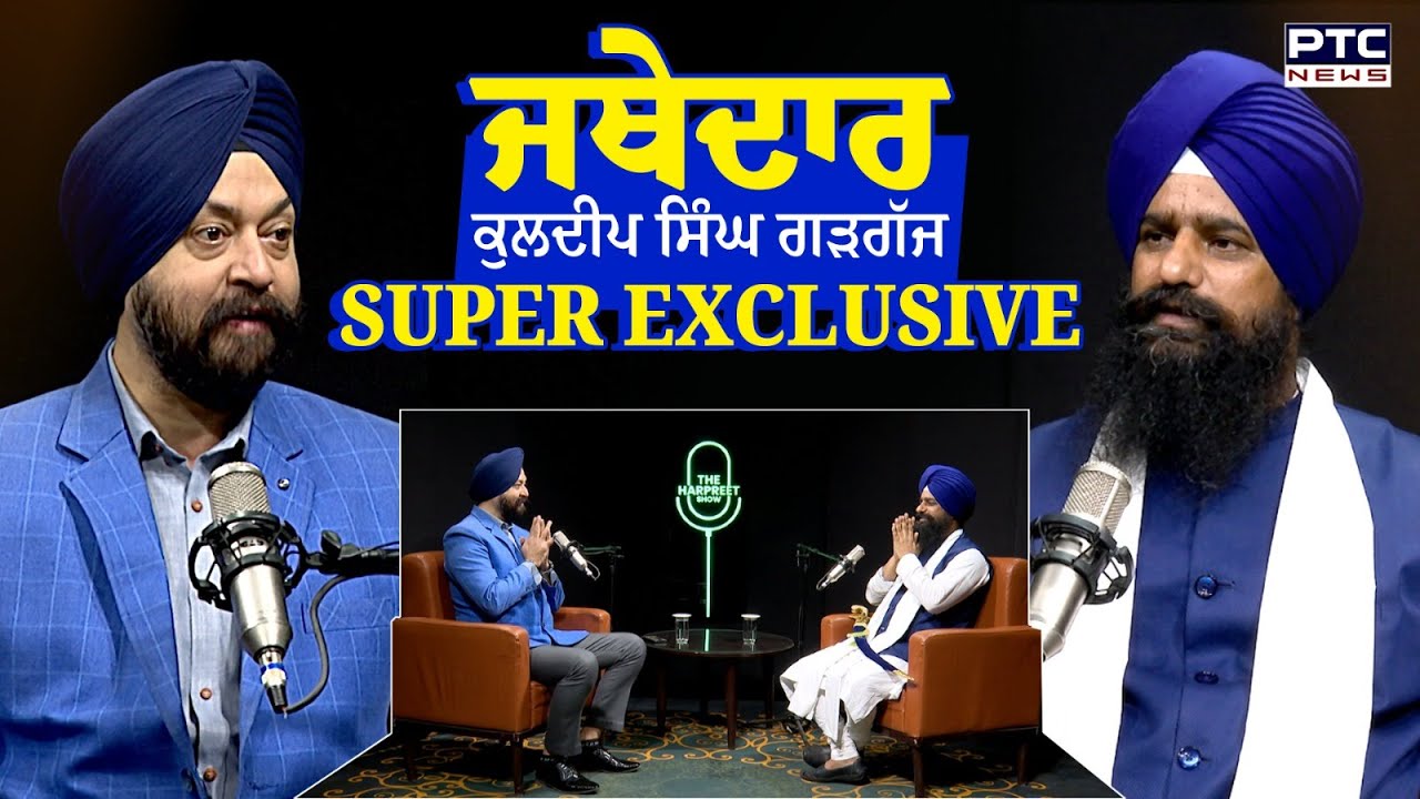 Jathedar Kuldeep Singh Gargaj SUPER EXCLUSIVE | The Harpreet Show | Sikhism | Punjabi Podcast