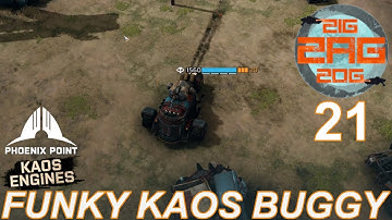 "That Buggy Is A Tad Funky"     Phoenix Point (Season 4) Kaos Engines Episode 21 (Legend)