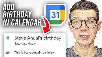 How To Add Birthday On Google Calendar - Full Guide