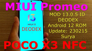 MIUI Promeo MOD 13.0.5 ID DEODEX for Poco X3 NFC Android 12 ROM Update: 230215