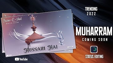 Muharram Status Editing | Trending Islamic Status Editing | Muharram 2022 Status Editing