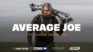 "Average Joe" | A DIY Alaskan Caribou Hunt