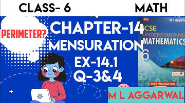 Class-6 Math,Chapter 14।Ex-14.1(Q-3,4) Mensuration। M L Aggarwal Book Apc।ICSE Understanding Math