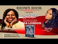 Siera London's inteview with the Brown Book Series
