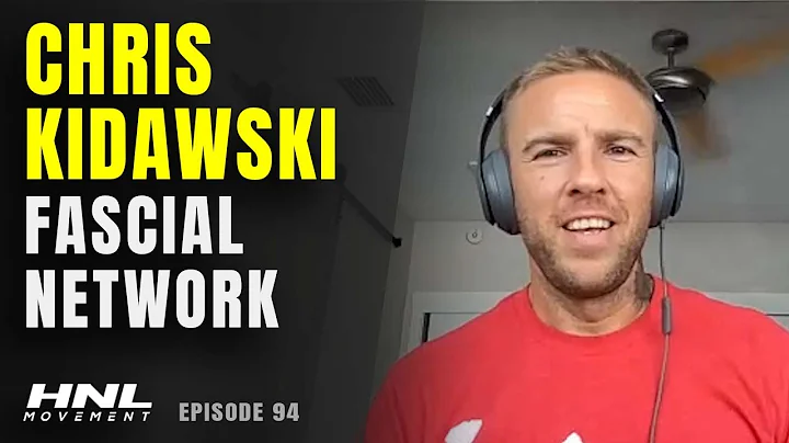 Chris Kidawski On The Fascial Network | HNL Moveme...