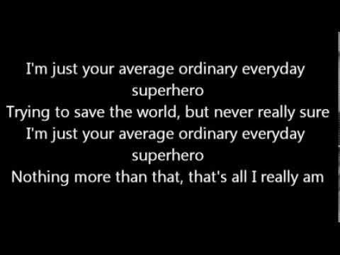 Smash Mouth - Everyday Super hero [Lyrics] 