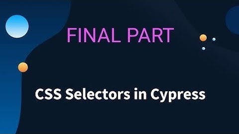 Cypress Beginners Tutorial | Locators-CSS Selector-Part2 | Live