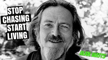 This Alan Watts Talk Will Change the Way You See Life Forever!