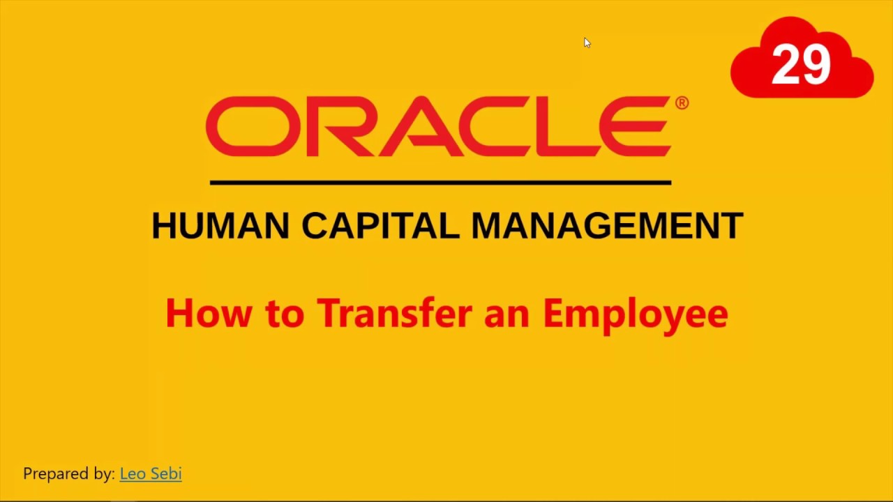 29. How to Transfer an Employee in Oracle HCM Cloud - YouTube
