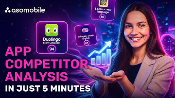 Complete App Competitor Analysis: Visibility, Keywords, Downloads & Visuals | ASOMobile App Report