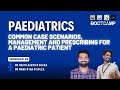 Webinar 3 Common Case Scenarios And Management In A Paediatric Patient Teach Learn RSB 2 0