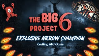 [POE 3.19 FR] The Big Project : Crafting Mid Game, Explosive Arrow Champion